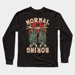 Normal is Boring - Cute Funny Animal Gift Long Sleeve T-Shirt